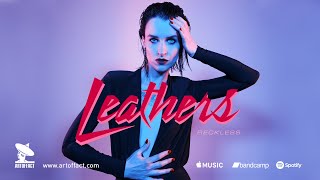 LEATHERS Reckless FULL ALBUM STREAM ARTOFFACT [upl. by Eetnuahs]