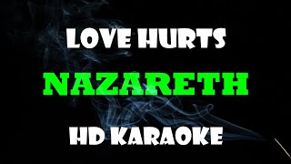 LOVE HURTS  NAZARETH  HD KARAOKE [upl. by Analram]