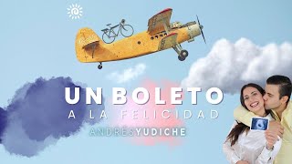 Un Boleto A La Felicidad  Andrés Yudiche Video Oficial I CANCIÓN PARA FUTUROS PAPÁS👶 [upl. by Harrak]