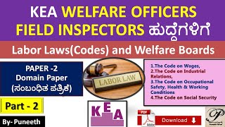 Labor LawsCodes and Welfare BoardsKEA WELFARE OFFICERS amp FIELD INSPECTORSDomain Paper2Part2 [upl. by Ennovehc477]