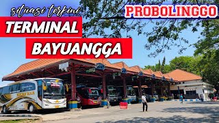 Kondisi Terkini TERMINAL BAYUANGGA PROBOLINGGO 2022 [upl. by Scurlock]