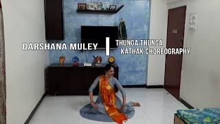 Thunga Thunga  Kathak Choreography  Darshana Muley  PtBirju Maharaj  Mann Bheetar [upl. by Tildy]