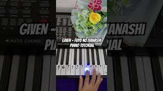 Given  Fuyu no Hanashi Piano Tutorial notpianika pianotutorial notangka given anime [upl. by Hsara772]