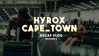 HYROX Cape Town  Episode 5 [upl. by Drawoh]