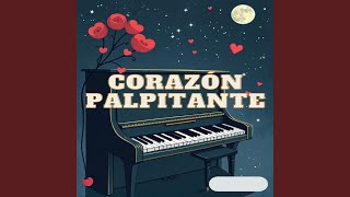 corazón palpitante [upl. by Aicenra]