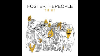 Foster the People  Torches Full Album  HQ [upl. by Gonnella664]