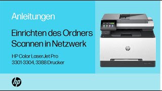 Ordner „Scannen an Netzwerk“ einrichten  HP Color LaserJet Pro 33013304 3388 Drucker  HP Support [upl. by Pepita]