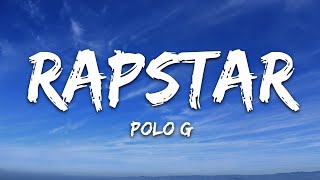 Polo G  RAPSTAR Lyrics [upl. by Maharva]