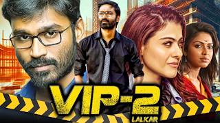 VIP 2 Velaiilla Pattadhari 2 South Blockbuster Hindi Dubbed Movie  Dhanush Kajol Amala Paul [upl. by Iggie]