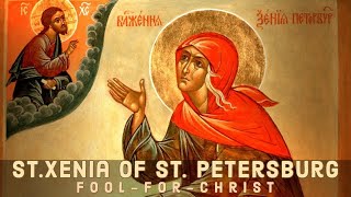 The Life of St Xenia of St Petersburg [upl. by Faletti]