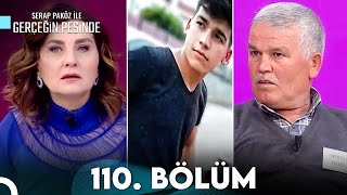 Gerçeğin Peşinde 110 Bölüm [upl. by Annavahs]