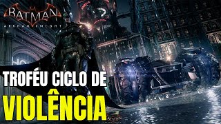 BATMAN ARKHAM KNIGHT  Troféu Ciclo de violência  Aparelhos rápidos [upl. by Ettenoitna]