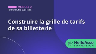 Construire la grille de tarifs de sa billetterie [upl. by Brig410]