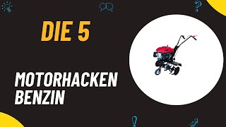 Die 5 Besten Motorhacken Benzin Akku Elektro Test 2024 [upl. by Lambrecht]