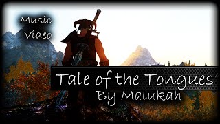 quotTale of Tonguesquot By Malukah  Skyrim Music Video [upl. by Sudderth]