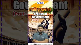 Polity Series Organs of Government Part  01 polity series organs government kgsdefence [upl. by Notaes]