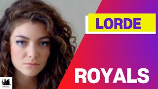 Lorde  Royals Lyrics [upl. by Titus]