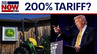 Trump threatens John Deere with 200 tariff  LiveNOW from FOX [upl. by Drehcir]