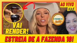 ⭐️A FAZENDA 2024 Estreia de A Fazenda 16 Ao Vivo [upl. by June]