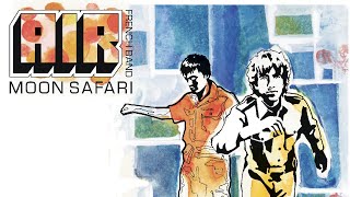 AIR  Moon Safari Full Album  Official Audio [upl. by Ovatsug573]