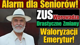 Alarm dla Seniorów ZUS Wprowadza Drastyczne Zmiany w Waloryzacji Emerytur [upl. by Egiap]