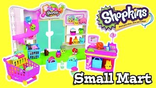 Shopkins Small Mart [upl. by Secnirp202]