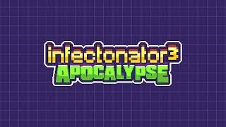 Infectonator 3 Apocalypse OST Before Infection Track 7 [upl. by Arlo]