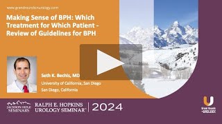 Making Sense of BPH Which Treatment for Which Patient – Review of Guidelines for BPH [upl. by Annayhs900]