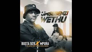 Busta 929 amp mpura  Umsebenzi Wethu feat Zuma  mr JazziQ  Reece madlisa amp Lady Du [upl. by Narton643]