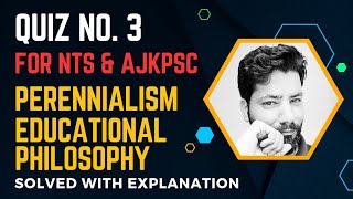 Perennialism  Pedagogy  Solved Quiz 3  nts pedagogy ajkpsc [upl. by Sherill]