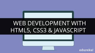 Web Development with HTML5 CSS3 amp JavaScript  Edureka [upl. by Ahens]