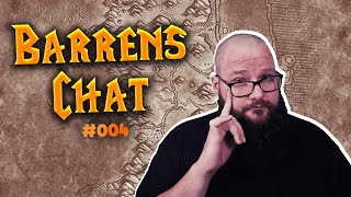 Barrens Chat  The Best WoW Podcast on the Tube 04 [upl. by Gnoy]