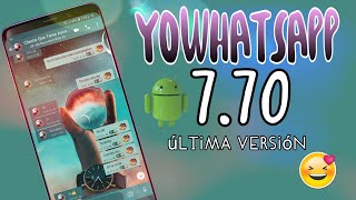 YOWHATSAPP 770 ULTIMA VERSION SIN ERRORESOCTUBRE 2018 [upl. by Hadley]