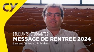 Message de rentrée aux étudiantes et étudiants 20242025  CY Cergy Paris Université [upl. by Ellives41]