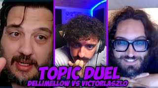 Dellimellow vs Victorlaszlo  TOPIC DUEL [upl. by Sink]