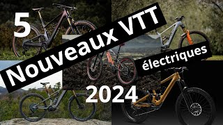 5 nouveaux VTT électriques 2024  5 new electric mountain bikes for 2024 [upl. by Appleton]