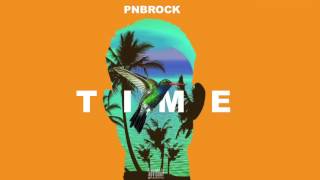 PnB Rock  Time prod 1Mind CP Dubb Official Audio [upl. by Krueger]