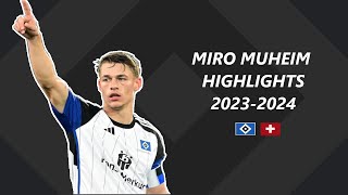 Miro Muheim Hamburger SV HIGHLIGHTS 20232024 „Weston Road Flows“ [upl. by Fania]