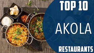 Top 10 Best Restaurants to Visit in Akola  India  English [upl. by Longfellow]