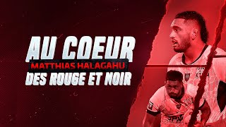 Au coeur des Rouge amp Noir  Matthias Halagahu J22  Stade Rochelais [upl. by Ytsirc]