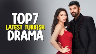 Top 7 Latest Turkish drama series of 2023  You Must Watch [upl. by Selia]