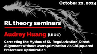 RL Theory Seminar 2024 Audrey Huang October 22 [upl. by Assiran]