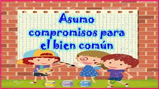 Asumo compromisos para el bien común [upl. by Tessil556]