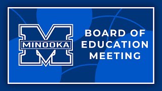 Minooka 201 Board of Education Meeting 5202024 [upl. by Mark]