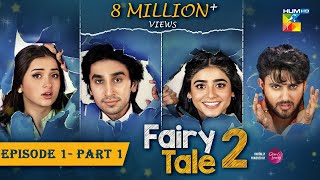 Fairy Tale 2 Mega EP 01  PART 01 𝐂𝐂 05 Aug 23 Powered By Glow amp Lovely Sehar Khan  Hamza Sohail [upl. by Malvina349]