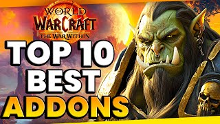 The Top 10 MustHave Addons You NEED In World of Warcraft [upl. by Naelopan]