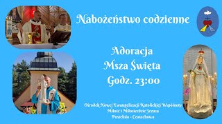 Adoracja Msza Święta Transmisja Online Czatachowa 02102024 r Godz 2300  0000 [upl. by Ahselef601]