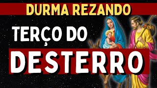 PODEROSO TERÇO DE NOSSA SENHORA DO DESTERRO Amado Deus terço antes de dormir oração da noite [upl. by Bywaters241]