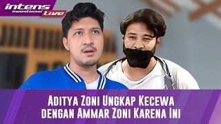 Aditya Zoni Mengaku Kecewa Kepada Ammar Zoni amp Ungkap Sempat Ada Keretakan Rumah Tangganya [upl. by Russel]