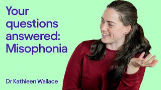 Ask Me About Misophonia Triggers amp Treatments — Dr Kathleen Wallace [upl. by Asirret]